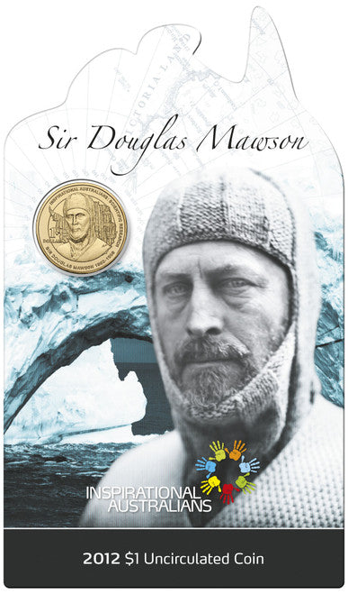 2012 $1 Inspirational Australians Sir Douglas Mawson Uncirculated Coin