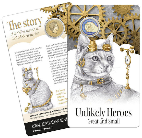 2015 $1 Unlikely Heroes Feline Mascot of The HMAS Encounter Coloured Uncirculated Coin