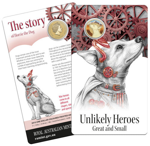 2015 $1 Unlikely Heroes Horrie The Dog Coloured Uncirculated Coin