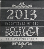 2013 Bicentenary of the Holey Dollar and Dump $1 Silver Proof Coin